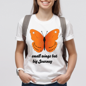 White Cotton T-shirt with big Orange butterfly and text as "Small wings but big Journey". Adult Tee