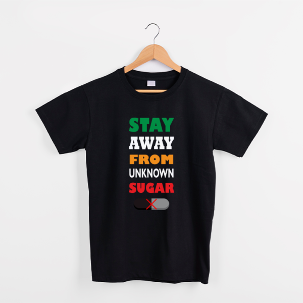 Black T-shirt, 100% Cotton, with Text, "stay away from the unknown suggar" and an illustration of drug